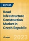 Road Infrastructure Construction Market in Czech Republic - Market Size and Forecasts to 2026 (including New Construction, Repair and Maintenance, Refurbishment and Demolition and Materials, Equipment and Services costs) - Product Thumbnail Image