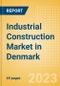 Industrial Construction Market in Denmark - Market Size and Forecasts to 2026 - Product Thumbnail Image