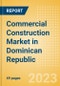 Commercial Construction Market in Dominican Republic - Market Size and Forecasts to 2026 - Product Thumbnail Image
