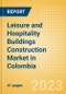 Leisure and Hospitality Buildings Construction Market in Colombia - Market Size and Forecasts to 2026 (including New Construction, Repair and Maintenance, Refurbishment and Demolition and Materials, Equipment and Services costs) - Product Thumbnail Image