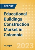 Educational Buildings Construction Market in Colombia - Market Size and Forecasts to 2026 (including New Construction, Repair and Maintenance, Refurbishment and Demolition and Materials, Equipment and Services costs)- Product Image