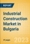 Industrial Construction Market in Bulgaria - Market Size and Forecasts to 2026 - Product Thumbnail Image