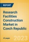 Research Facilities Construction Market in Czech Republic - Market Size and Forecasts to 2026 (including New Construction, Repair and Maintenance, Refurbishment and Demolition and Materials, Equipment and Services costs) - Product Thumbnail Image