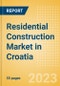 Residential Construction Market in Croatia - Market Size and Forecasts to 2026 - Product Thumbnail Image