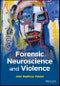Forensic Neuroscience and Violence. Edition No. 1 - Product Image