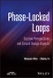 Phase-Locked Loops. System Perspectives and Circuit Design Aspects. Edition No. 1 - Product Thumbnail Image