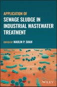 Application of Sewage Sludge in Industrial Wastewater Treatment. Edition No. 1- Product Image