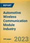 Global and China Automotive Wireless Communication Module Industry Report,2023 - Product Image
