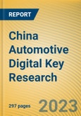 China Automotive Digital Key Research Report, 2023- Product Image