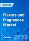 Flavors and Fragrances Market, By Source, By Type, By Application, and By Geography - Size, Share, Outlook, and Opportunity Analysis, 2023 - 2030 - Product Thumbnail Image