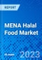 MENA Halal Food Market, By Product Type, By Distribution Channel, By Region - Size, Share, Outlook, and Opportunity Analysis, 2023 - 2030 - Product Image