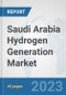 Saudi Arabia Hydrogen Generation Market: Prospects, Trends Analysis, Market Size and Forecasts up to 2030 - Product Thumbnail Image