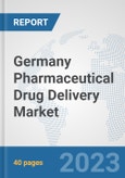 Germany Pharmaceutical Drug Delivery Market: Prospects, Trends Analysis, Market Size and Forecasts up to 2030- Product Image
