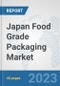 Japan Food Grade Packaging Market: Prospects, Trends Analysis, Market Size and Forecasts up to 2030 - Product Thumbnail Image
