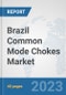 Brazil Common Mode Chokes Market: Prospects, Trends Analysis, Market Size and Forecasts up to 2030 - Product Thumbnail Image