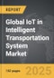 IoT in Intelligent Transportation System: Global Strategic Business Report - Product Image