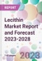 Lecithin Market Report and Forecast 2023-2028 - Product Thumbnail Image