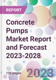 Concrete Pumps Market Report and Forecast 2023-2028- Product Image