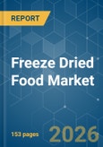 Freeze Dried Food - Market Share Analysis, Industry Trends & Statistics, Growth Forecasts (2026-2031)- Product Image