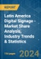 Latin America Digital Signage - Market Share Analysis, Industry Trends & Statistics, Growth Forecasts 2019 - 2029 - Product Thumbnail Image