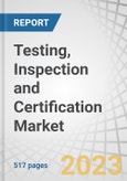 Testing, Inspection and Certification (TIC) Market by Service Type (Testing, Inspection, Certification), Sourcing Type (In-House, Outsourced), Application (Medical, Life Science, Food, Telecommunication) and Region - Forecast to 2028- Product Image
