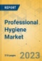 Professional Hygiene Market - Global Outlook & Forecast 2023-2028 - Product Thumbnail Image