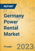 Germany Power Rental Market - Strategic Assessment & Forecast 2023-2029- Product Image