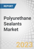 Polyurethane Sealants Market by Type (One-Component and Two-Component), End-Use Industry (Building and Construction, Automotive, General Industrial, Marine), and Region (North America, Europe, APAC, South America, MEA) - Global Forecast to 2027- Product Image