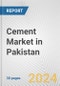 Cement Market in Pakistan: 2017-2023 Review and Forecast to 2027 - Product Image