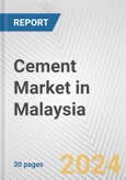 Cement Market in Malaysia: 2017-2023 Review and Forecast to 2027- Product Image