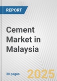 Cement Market in Malaysia: 2017-2023 Review and Forecast to 2027- Product Image