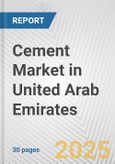 Cement Market in United Arab Emirates: 2019-2024 Review and Forecast to 2029- Product Image