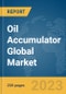 Oil Accumulator Global Market Report 2024 - Product Image