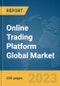 Online Trading Platform Global Market Report 2023 - Product Thumbnail Image