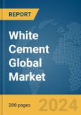 White Cement Global Market Report 2024- Product Image