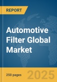 Automotive Filter Global Market Report 2024- Product Image