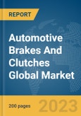 Automotive Brakes And Clutches Global Market Report 2024- Product Image