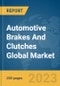 Automotive Brakes And Clutches Global Market Report 2024 - Product Image