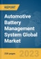Automotive Battery Management System Global Market Report 2024 - Product Image