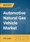 Automotive Natural Gas Vehicle Market Global Market Report 2024- Product Image