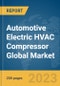 Automotive Electric HVAC Compressor Global Market Report 2023 - Product Image