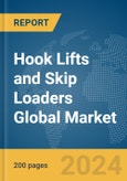 Hook Lifts and Skip Loaders Global Market Report 2024- Product Image