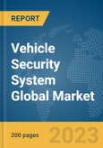 Vehicle Security System Global Market Report 2024- Product Image
