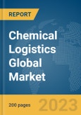Chemical Logistics Global Market Report 2024- Product Image