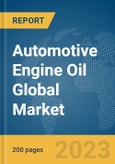 Automotive Engine Oil Global Market Report 2024- Product Image