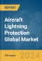 Aircraft Lightning Protection Global Market Report 2024 - Product Image