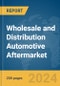 Wholesale and Distribution Automotive Aftermarket Global Market Report 2024 - Product Image