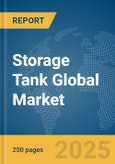 Storage Tank Global Market Report 2024- Product Image