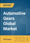 Automotive Gears Global Market Report 2024- Product Image