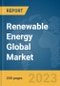 Renewable Energy Global Market Report 2023 - Product Image